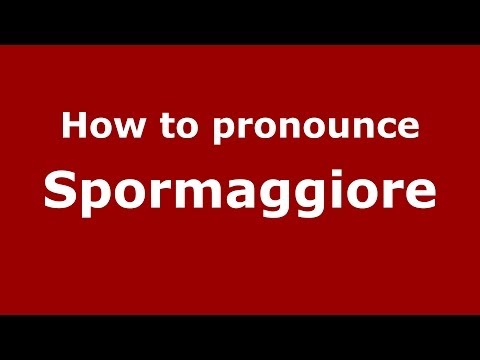 How to pronounce Spormaggiore (Italian/Italy) - PronounceNames.com