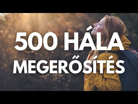 500 pozitív megerősítés | hála megerősítések