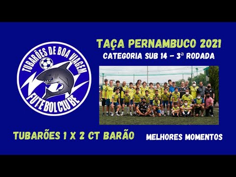 Taça Pernambuco Sub14 (2021) - Tubarões 1x2 CT Barão
