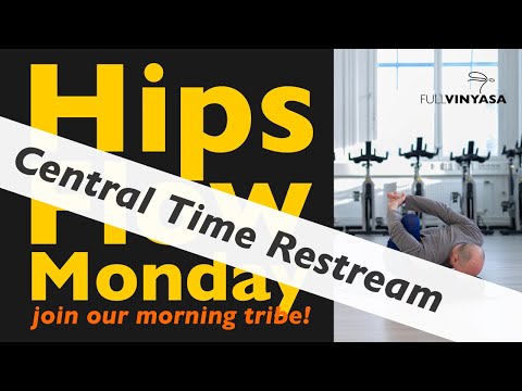 Central Time Restream - Hip Opening Flow Yoga | Build Strength and Stability | 30+ Min - Day 344