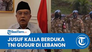 Duka Jusuf Kalla atas Prajurit TNI yang Gugur Diserang Israel di Lebanon: Mereka Pahlawan Perdamaian