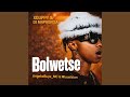 Xduppy Dj Maphorisa Bolwetse Official Audio Angekebuye MC Mluusician