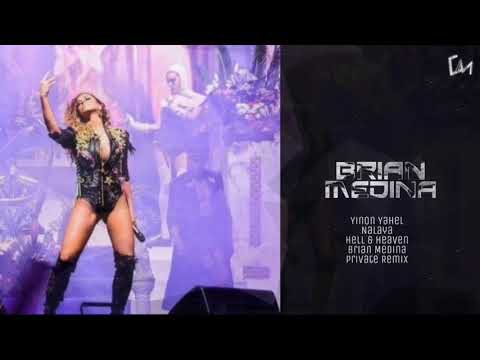 Yinon Yahel-Feat Nalaya- Hell & Heaven(Brian Medina Private Remix)