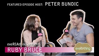 Ruby Bruce graces the show and Peter Bundic is on the hosting seat!