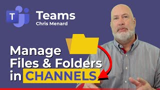 Teams - How to Manage Files and Folders in a Channel