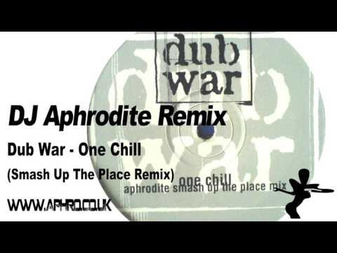 DJ Aphrodite Remix - Dub War 'One Chill' (1996)