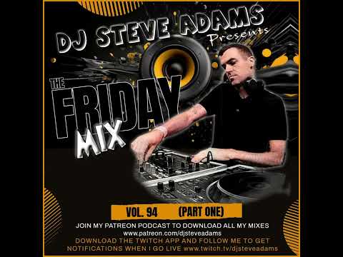 The Friday Mix Vol. 94 (Part One)