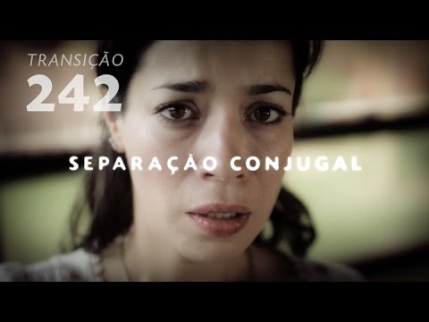 Programa Transição 242 - Separação Conjugal