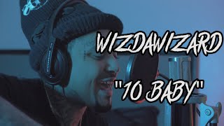 WizDaWizard-10 Baby (Official Music Video)