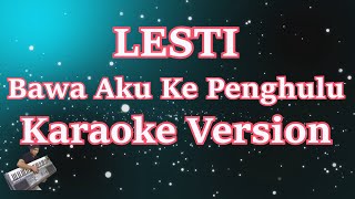 Download lagu Karaoke Bawa Aku Ke Penghulu (Lesti) HD mp3 Download lagu Karaoke Bawa Aku Ke Penghulu (Lesti) HD mp3