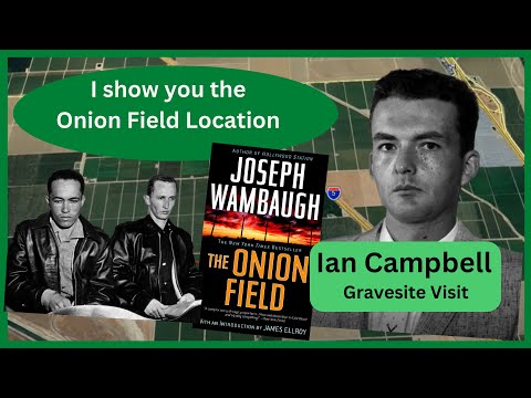 The Onion Field Murder of Ian Campbell Locations! - Revisiting the Scene of a Notorious Crime