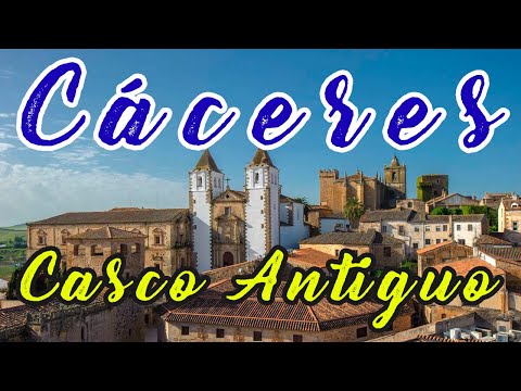 Cáceres (Casco Antiguo)