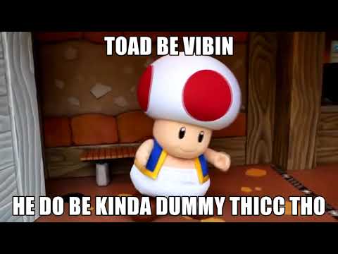 THICC Toad dancing and vibing