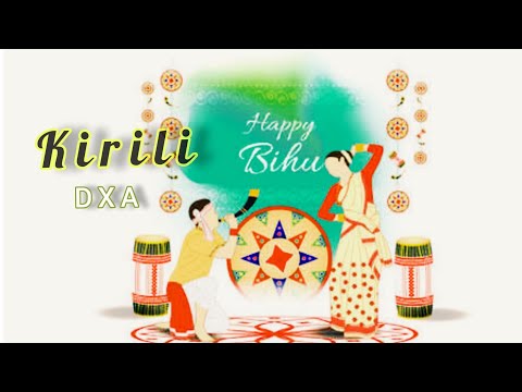 Kirili || DXA & Tusar ft.Himanshu || Assamese Edm Bihu Song  2022