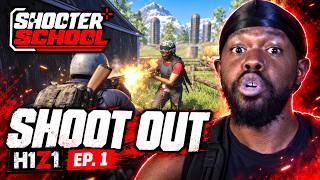 Show Up and Shoot Out | Shooter School Ep. 1 (H1Z1)