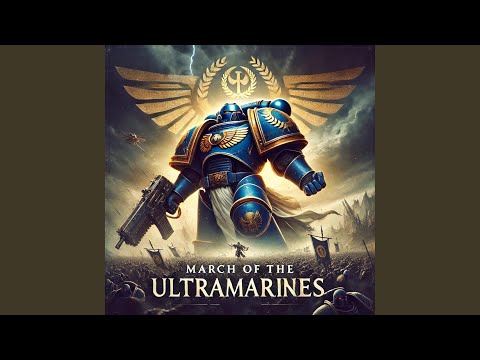 March of the Ultramarines