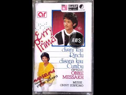 Disini Kau Rindu Disana Kau Cumbu - Erry Prima (Re-upload)