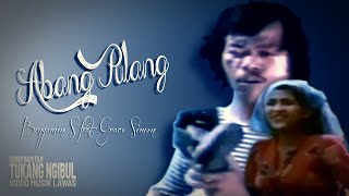 Download lagu Benyamin S & Grace Simon _ Abang pulang mp3 Download lagu Benyamin S & Grace Simon _ Abang pulang mp3