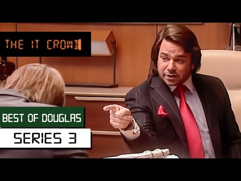 Best Of Douglas Reynholm Series 3 | IT Crowd Funniest Moments