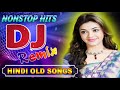 Old Hindi Romantic Dj Remix Song No Old Hindi Romantic Dj Remix Song No