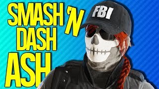 SMASH 'N DASH ASH | Rainbow Six Siege