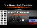 Frankfurt 19. September 2026 #trauerwachedeutschland #frankfurt #GegenDasVergessen #Erinnerung