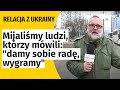 Wojna w Ukrainie. Wyrwał: mijaliśmy ludzi, którzy mówili: 