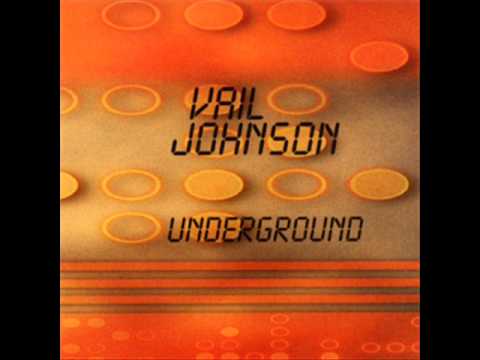 Vail Johnson - Underground