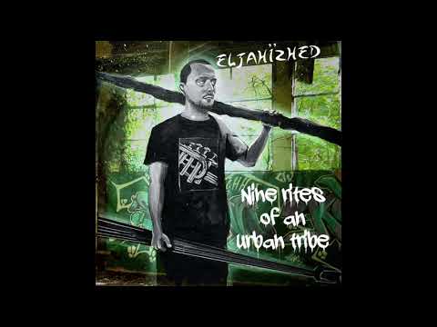 NINE RITES of an URBAN TRIBES - by ELJAHÏZHED - Metal Music - FULL ALBUM