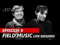 Field Music Live "Open Here" sessions | The APW Episode 9
