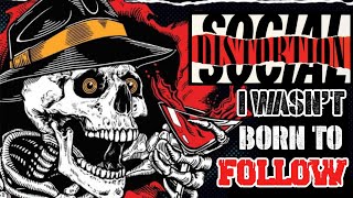 Social Distortion - I Wasn&#39;t Born To Follow (Fan-Made Lyric Video)