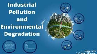 CLASS X - GEOGRAPHY - TOPIC - MANUFACTURING INDUSTRIES (ENVIRONMENTAL DEGRADATION)