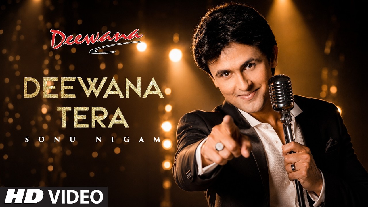 Deewana Tera (Song): Sonu Nigam | Deewana | Sajid-Wajid | Faaiz Anwar | Deewana Tera Tujhe Hi Bulaye