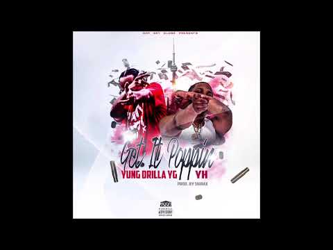 YH DGC & Yung Drilla YG - "Get It Poppin" OFFICIAL VERSION