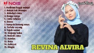 Download lagu REVINA ALVIRA | HADIRMU BAGAI MIMPI - BUKAN TAK MAMPU - BIDADARI CINTA | FULL ALBUM TERBARU 2023 mp3