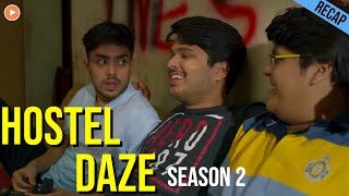 Hostel Daze Season 2 | recap