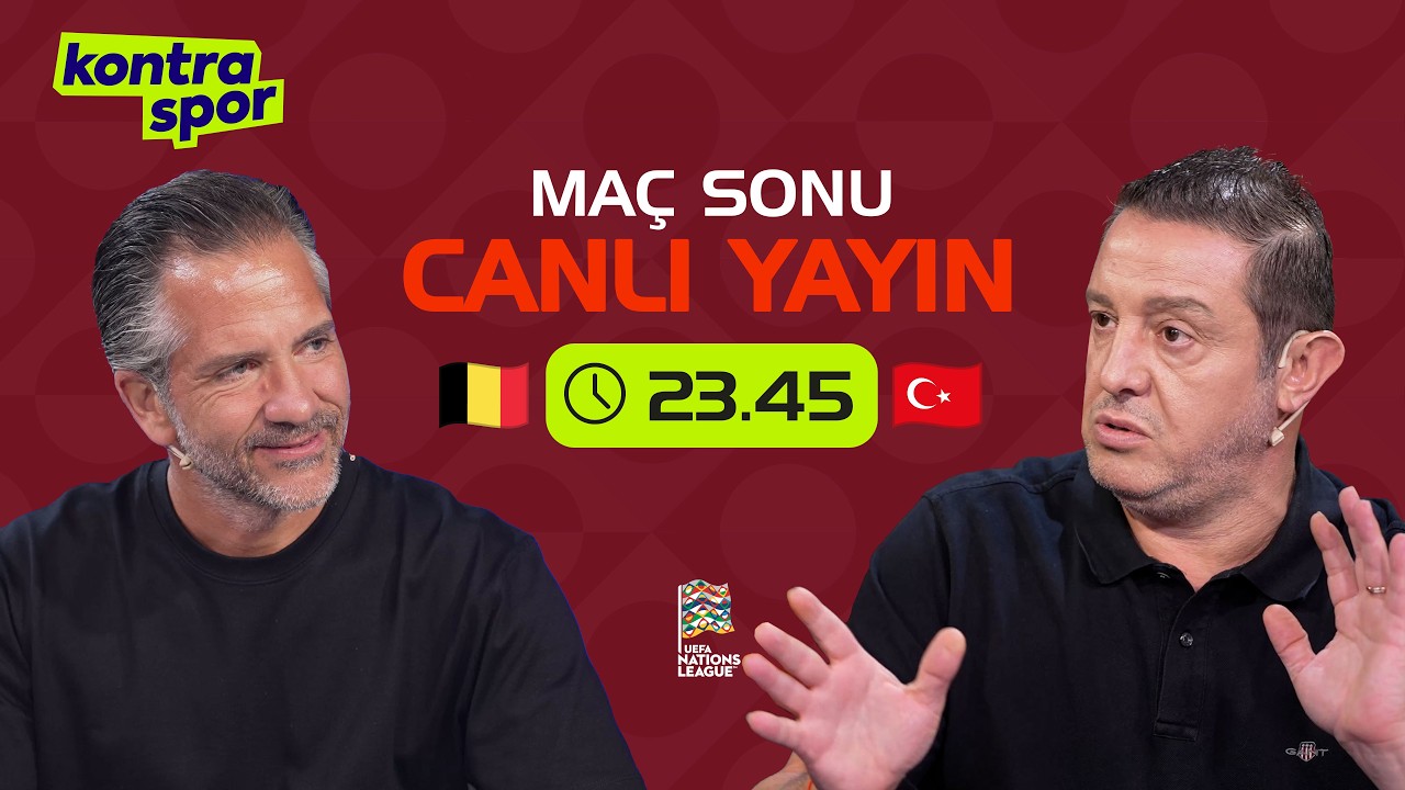 🔴 CANLI | Belçika - Türkiye Maç Sonu | Nihat Kahveci, Nebil Evren | Kontratak Uluslar Ligi