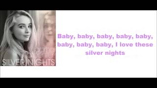 Sabrina Carpenter - Silver Nights (lyrics)