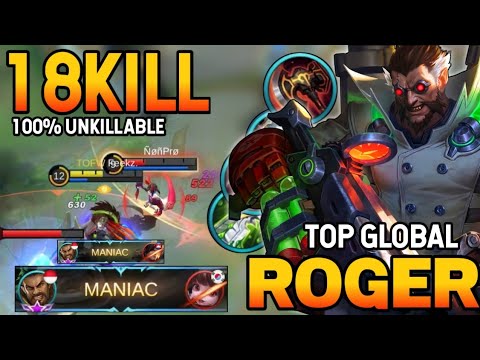 18KILL + MANIAC! ROGER BEST BUILD 2021 | TOP GLOBAL ROGER GAMEPLAY | MOBILE LEGENDS✓