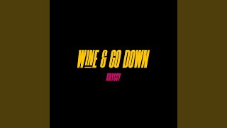 Wine &amp; Go Down