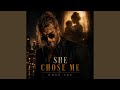 She Chose Me
