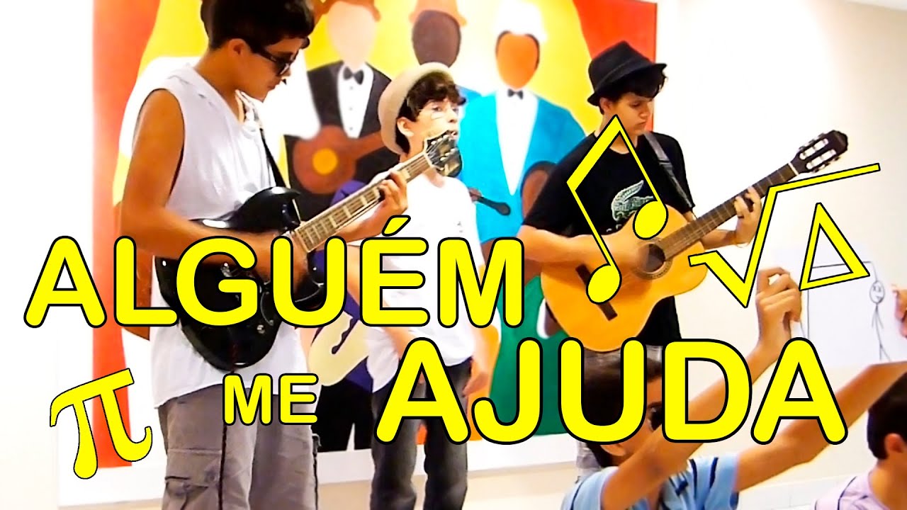 Alguém me Ajuda - Paródia Matemática - Anna Júlia