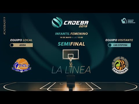 CADEBAINFFEM 2019 - SEMIFINALES - ADEBA vs CAB ESTEPONA