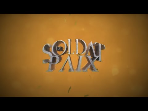 Video thumbnail for Soldat de paix