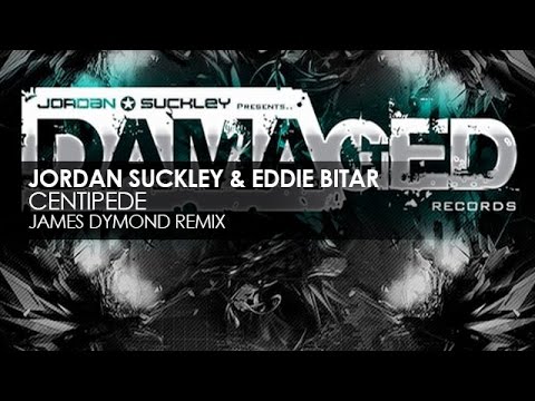 Jordan Suckley & Eddie Bitar - Centipede (James Dymond Remix)