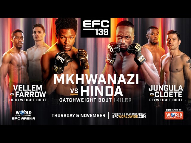 EFC 139 Preview: Mkhwanazi vs. Hinda, Vellem vs. Farrow & Jungula vs. Cloete
