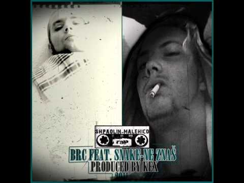 Brc Feat. Snake - " Ne Znaš "
