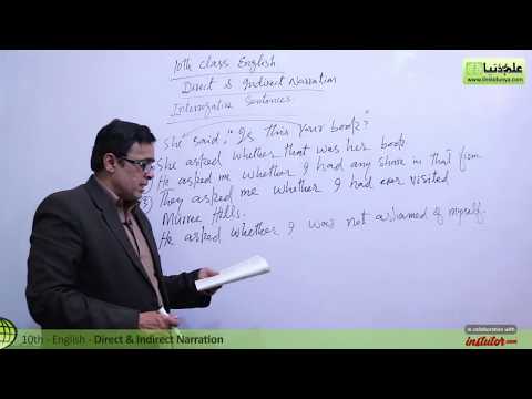 10th Class English, Lec 2, Direct & Indirect Narration - Interrogative Sentences - Class 10 English