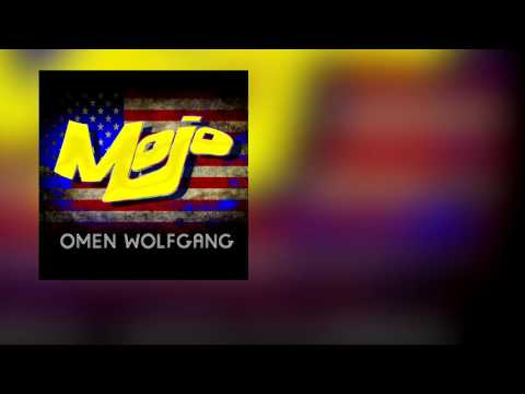 Mojo - Omen Wolfgang