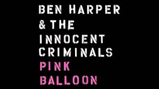 Ben Harper & The Innocent Criminals - Pink Balloon (audio only)